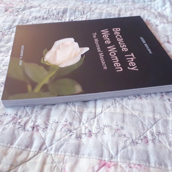 Because They Were Women: The Montreal Massacre - Picture 4 of 5